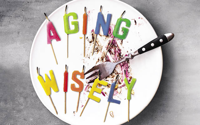 How to Age Wisely